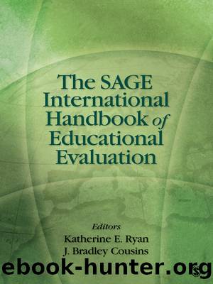 The SAGE International Handbook of Educational Evaluation by Katherine E. Ryan J. Bradley Cousins
