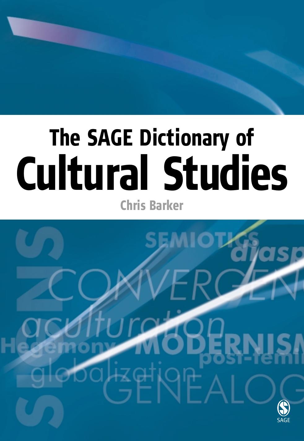 The SAGE dictionary of cultural studies by Chris Barker