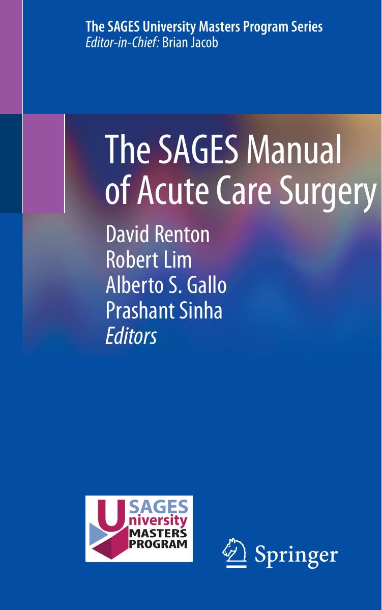 The SAGES Manual of Acute Care Surgery by David Renton Robert Lim Alberto S. Gallo Prashant Sinha