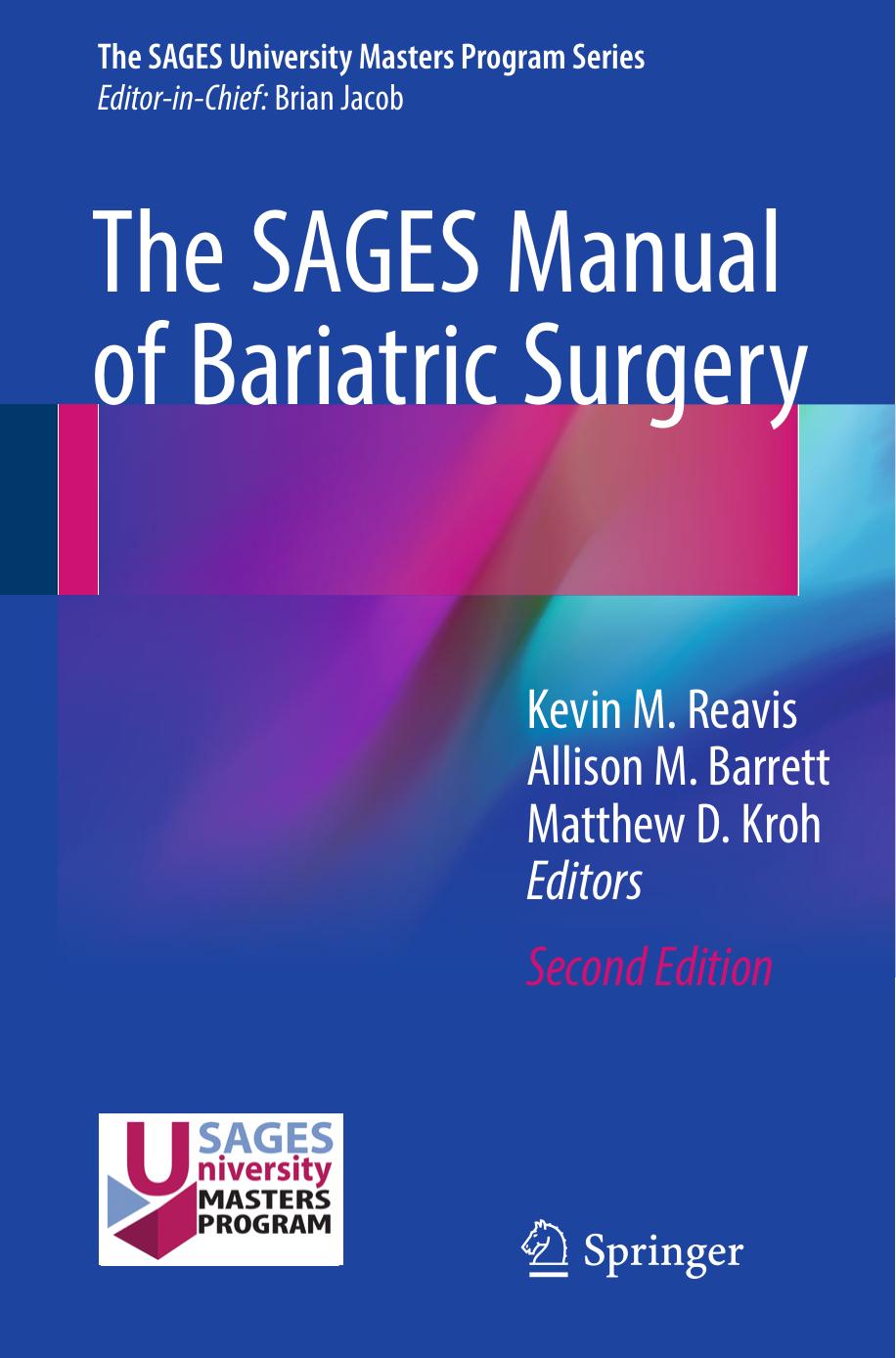 The SAGES Manual of Bariatric Surgery by Kevin M. Reavis Allison M. Barrett Matthew D. Kroh