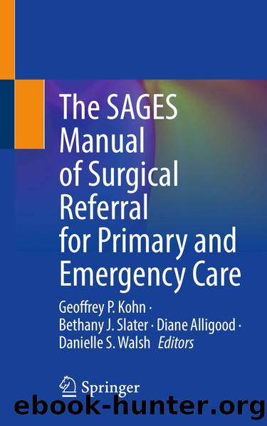 The SAGES Manual of Surgical Referral for Primary and Emergency Care by Unknown