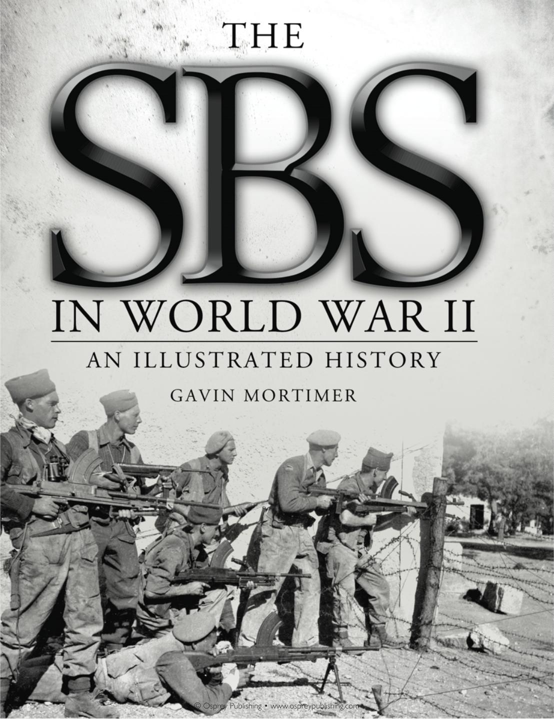 The SBS in World War II : An Illustrated History by Gavin Mortimer