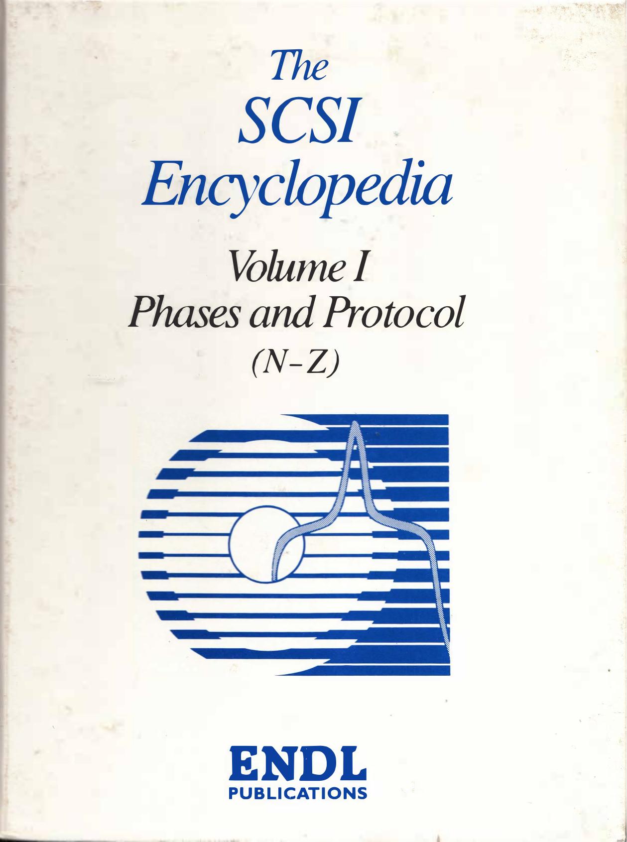 The SCSI Encyclopedia Phases & Protocols N-Z (ENDL SCSI Series) by Jeffrey D. Stai