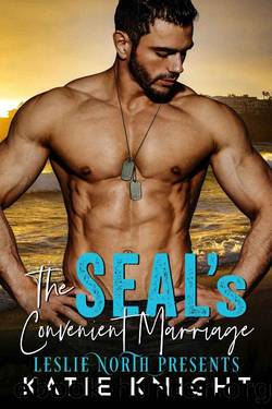 The SEALâs Convenient Marriage by Katie Knight & Leslie North