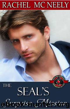 The SEAL’s Surprise Mission (Special Forces: Operation Alpha) (Rache) by Rachel McNeely & Operation Alpha