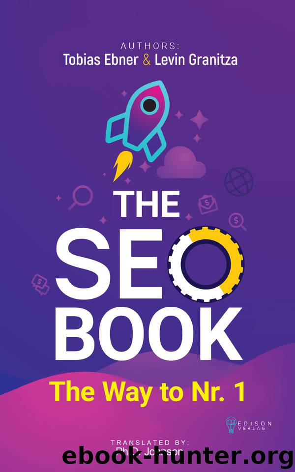 The SEO Book: Search Engine Optimization 2020, Free SEO Audit incl., Way to Nr. 1, SEO and SEM by Tobias Ebner & Granitza Levin