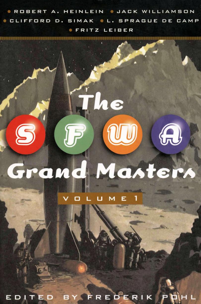 The SFWA Grand Masters Volume 1 by Frederik Pohl (Ed.)