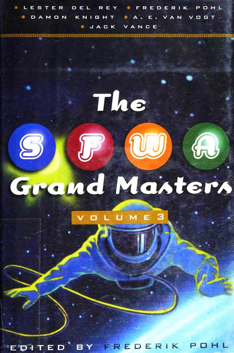 The SFWA Grand Masters Volume 3 by Frederik Pohl (Ed.)
