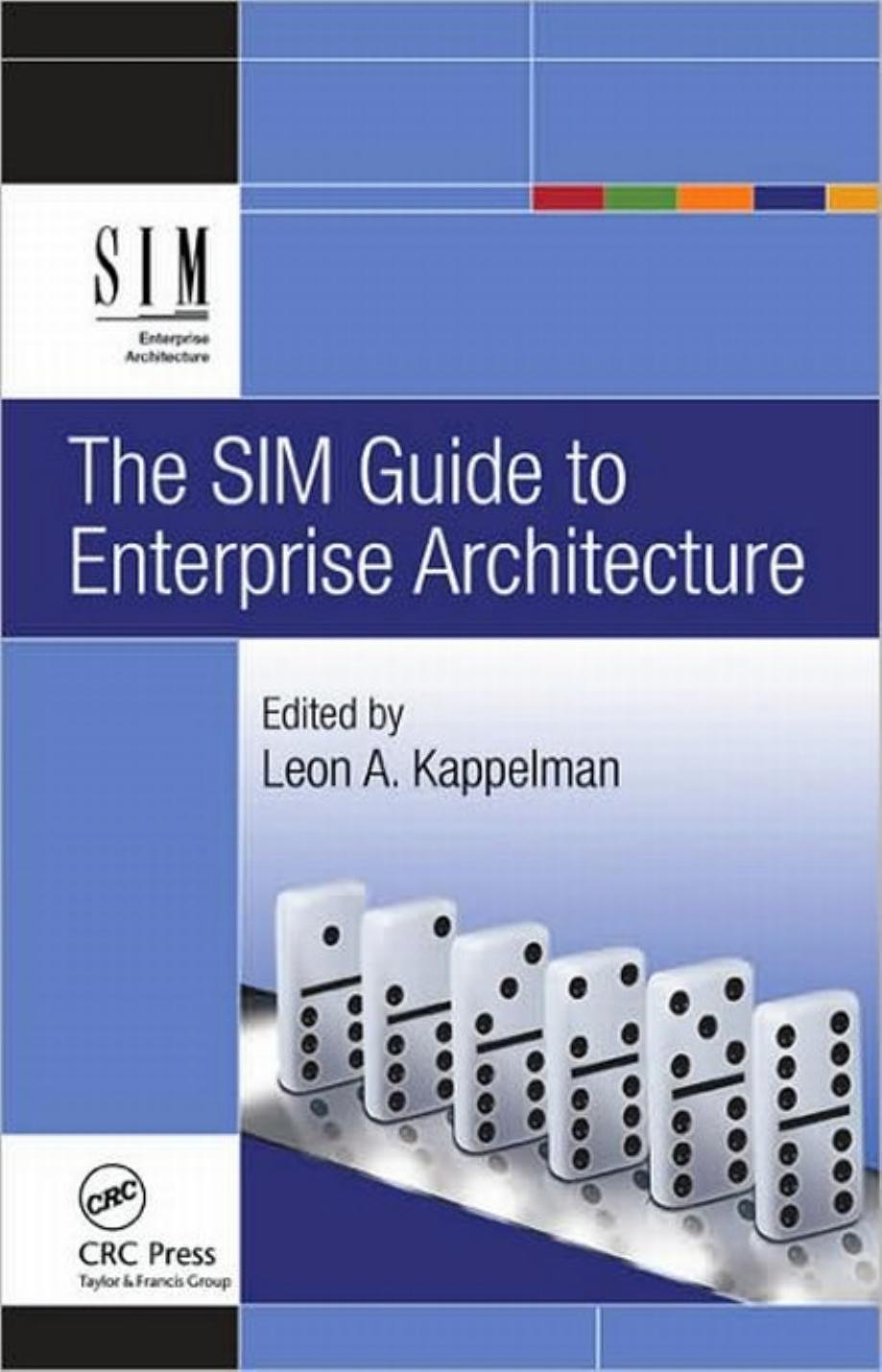 The SIM Guide to Enterprise Architecture (repost) by Unknow