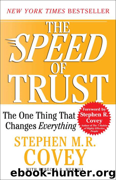 The SPEED of Trust: The One Thing that Changes Everything by Stephen M.R. Covey & Rebecca R. Merrill