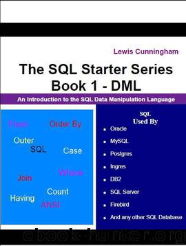 The SQL Starter Book 1 - SQL DML (The SQL Starter Series) by Lewis Cunningham