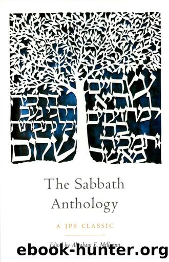 The Sabbath Anthology by Abraham E. Millgram