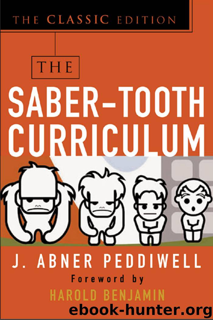 The Saber-Tooth Curriculum, Classic Edition by abner j peddiwell
