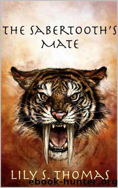 The Sabertooth's Mate (Ice Age Alphas Book 2) by Lily Thomas