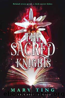 The Sacred Knights (Secret Knights Book 3) by Mary Ting