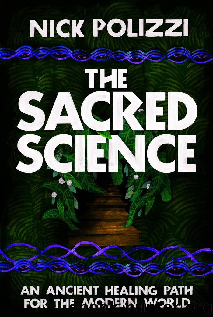 The Sacred Science by Nick Polizzi
