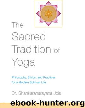 The Sacred Tradition of Yoga by Dr. Shankaranarayana Jois