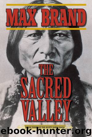 The Sacred Valley by Max Brand