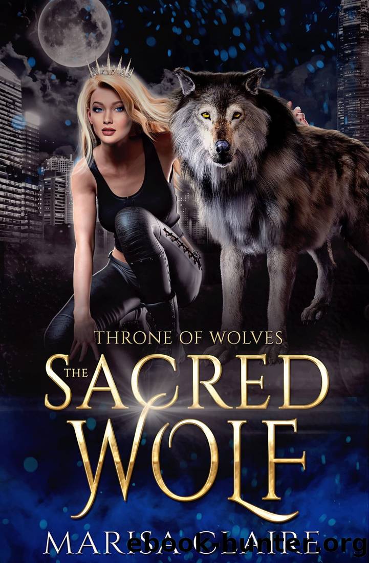 The Sacred Wolf: Throne of Wolves by Marisa Claire
