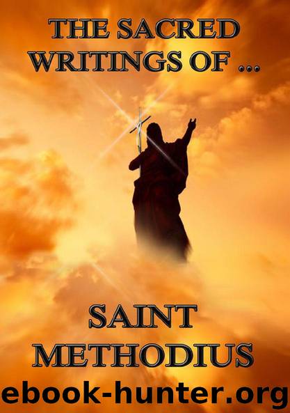 The Sacred Writings of Methodius by Methodius