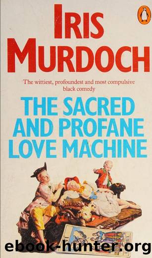The Sacred and Profane Love Machine (proofread) by Iris Murdoch