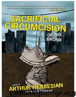The Sacrificial Circumcision of the Bronx by Arthur Nersesian