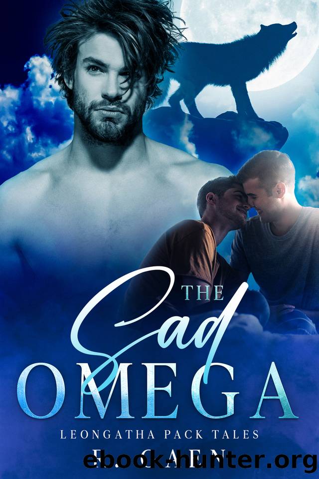 The Sad Omega: An MM+ Wolf Shifter Romance (Leongatha Pack Tales) by R. Gaen