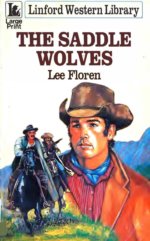 The Saddle Wolves (1987) by Lee Floren