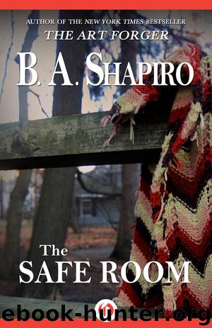 The Safe Room by B. A. Shapiro