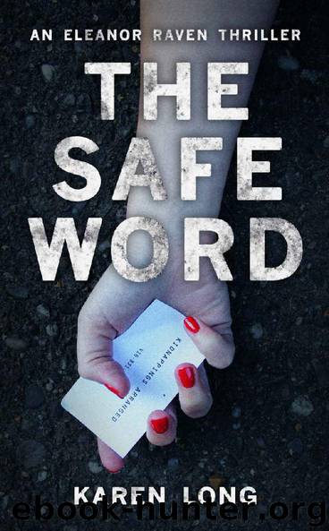 The Safe Word by Karen Long