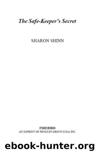 The Safe-Keeper's Secret by Sharon Shinn