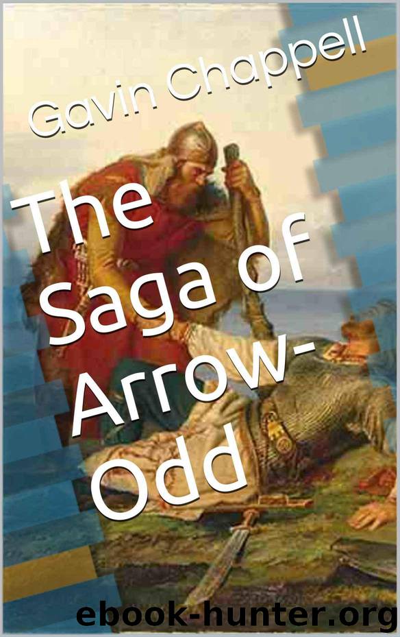 The Saga of Arrow-Odd (Viking Legendary Sagas Book 5) by The Saga of Arrow-Odd (Viking Legendary Sagas Book 5)