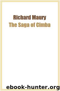 The Saga of Cimba by Richard Maury