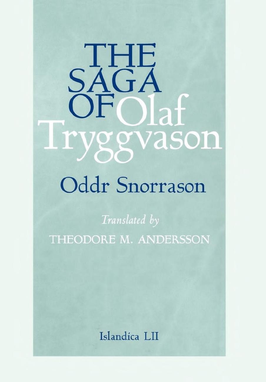 The Saga of Olaf Tryggvason by Oddr Snorrason Theodore Murdock Andersson (transl.)