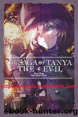 The Saga of Tanya the Evil, Vol. 4_ Dabit Deus His Quoque Finem by Carlo Zen & Shinobu Shinotsuki