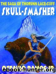 The Saga of Thorunn Lace-Cuff: Skull Smasher by Octavio Ramos Jr
