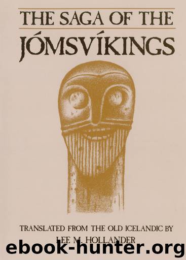 The Saga of the Jomsvikings by Lee M Hollander