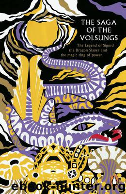 The Saga of the Volsungs (Legends from the Ancient North) by Byock Jesse L