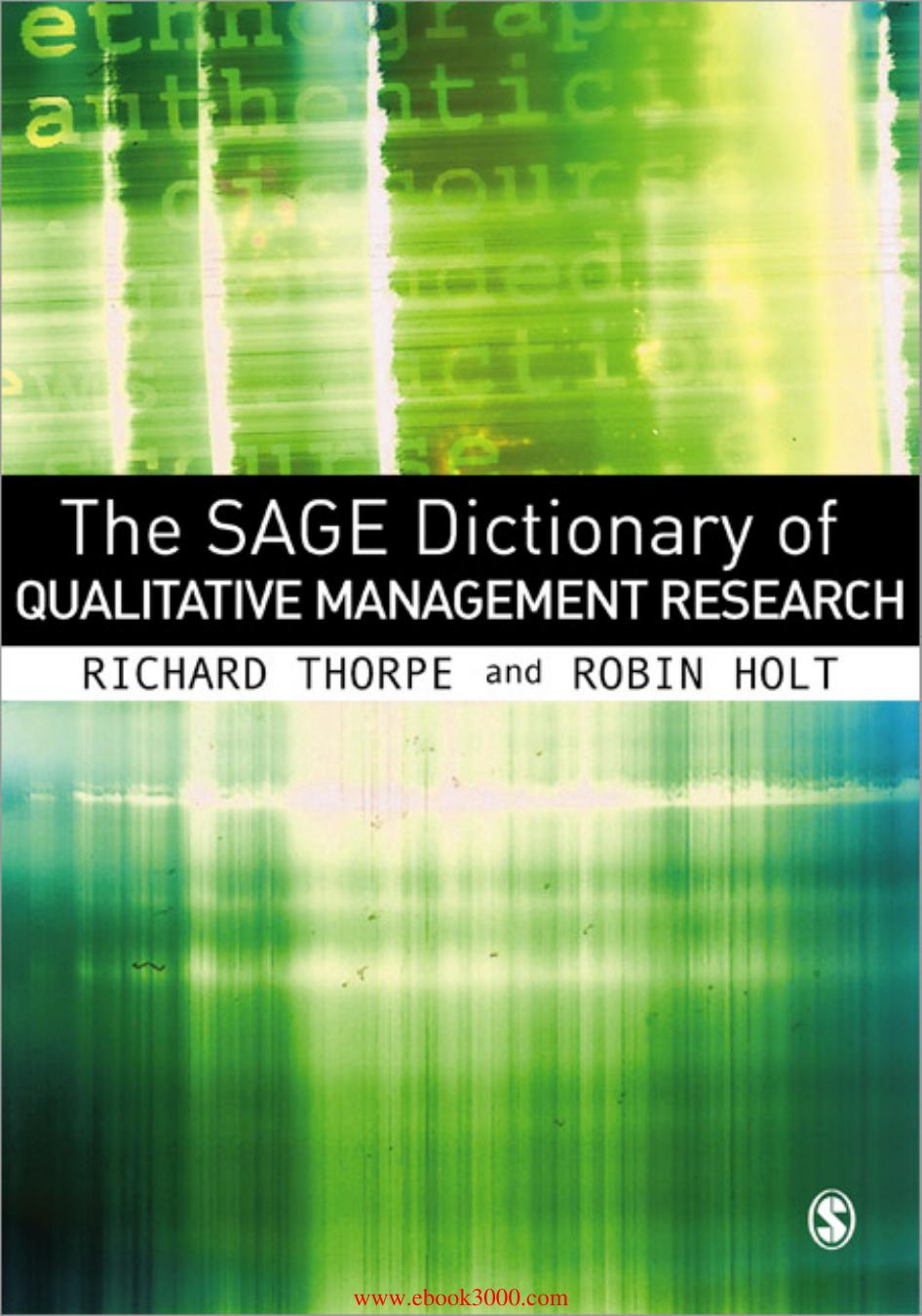 The Sage Dictionary Of Qualitative Management Research by Unknown