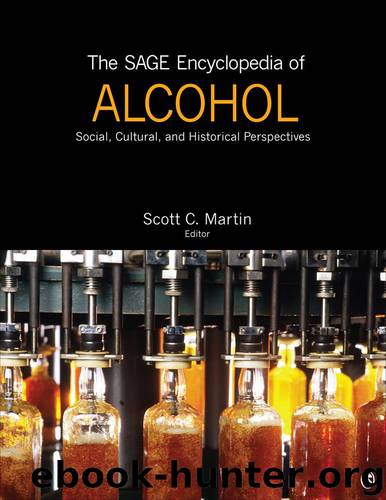 The Sage Encyclopedia of Alcohol by Social Cultural & Historical Perspectives by Scott C. Martin