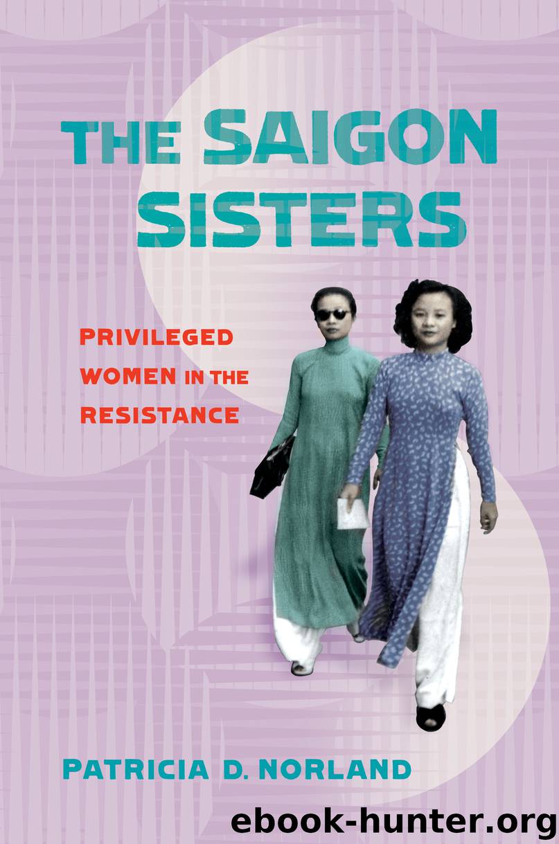The Saigon Sisters by Patricia D. Norland