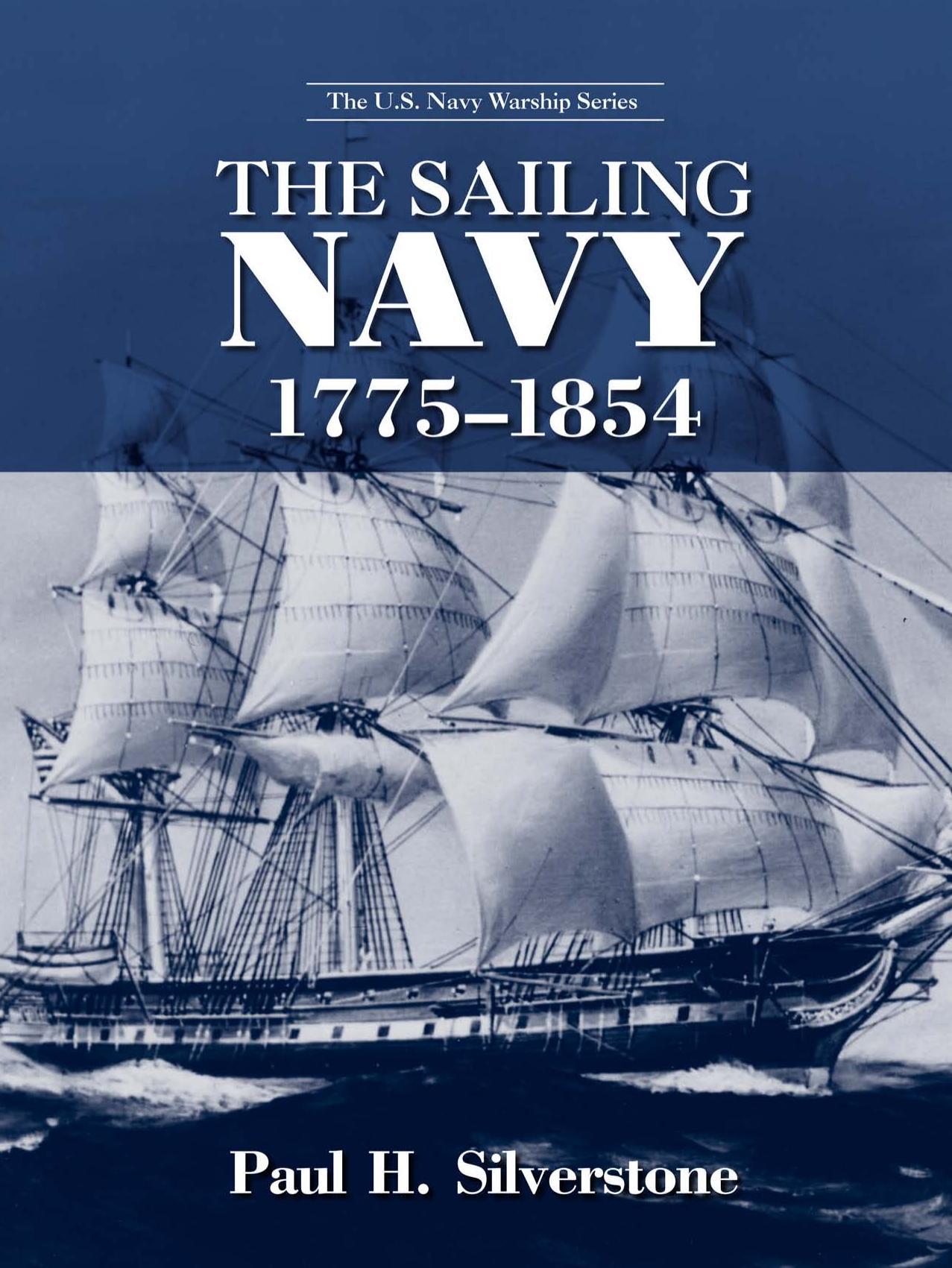 The Sailing Navy, 1775-1854 (U.) by Paul H. Silverstone