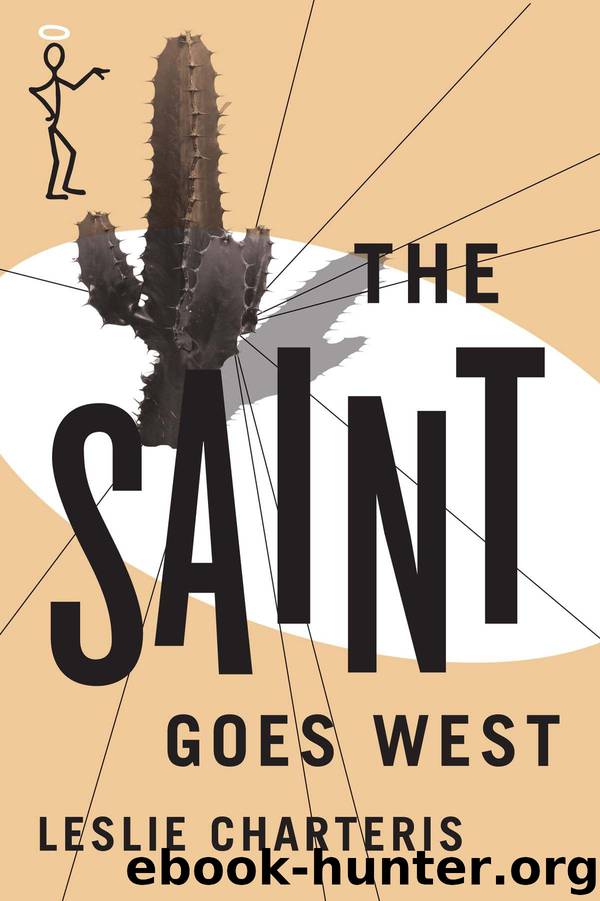 The Saint Goes West (The Saint Series) by Charteris Leslie