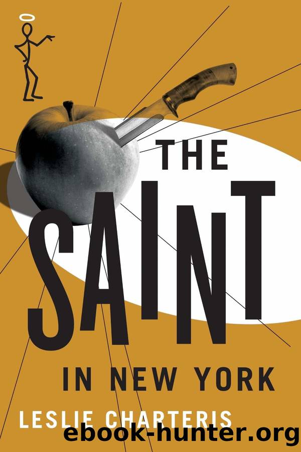 The Saint In New York by Leslie Charteris