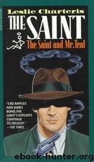 The Saint and Mr. Teal by Leslie Charteris