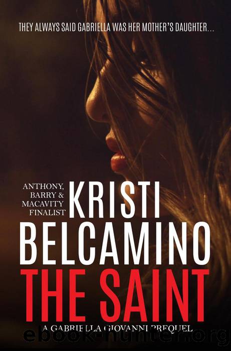 The Saint by Kristi Belcamino