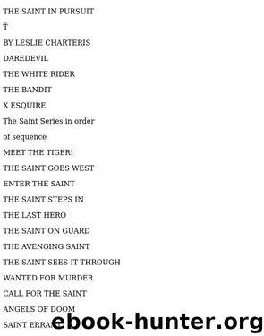 The Saint in Persuit by Leslie Charteris