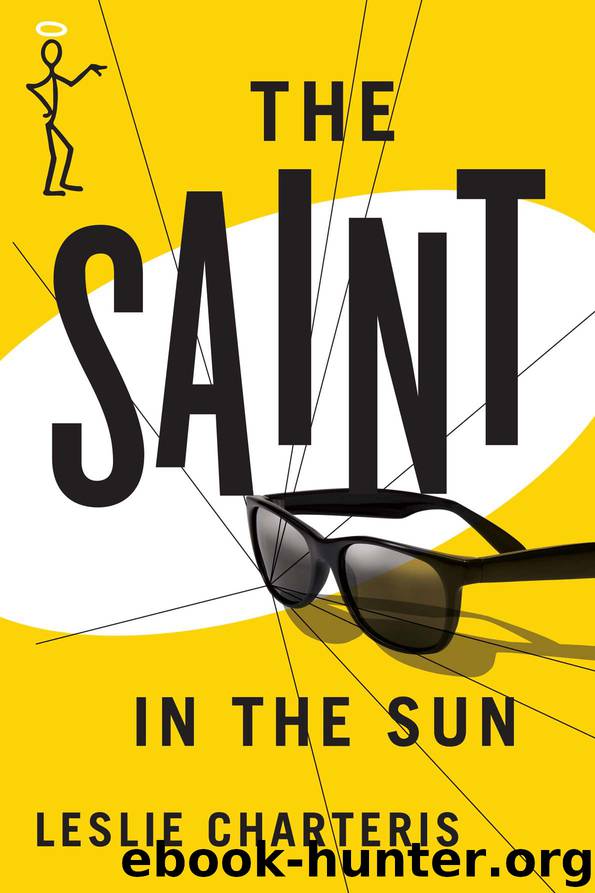 The Saint in the Sun (The Saint Series) by Leslie Charteris