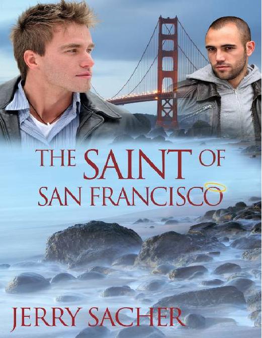 The Saint of San Francisco by Jerry Sacher