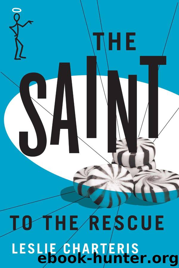 The Saint to the Rescue (The Saint Series) by Charteris Leslie